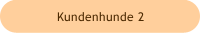 Kundenhunde 2